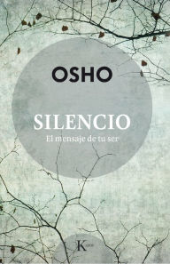 Title: Silencio: El mensaje de tu ser, Author: OSHO