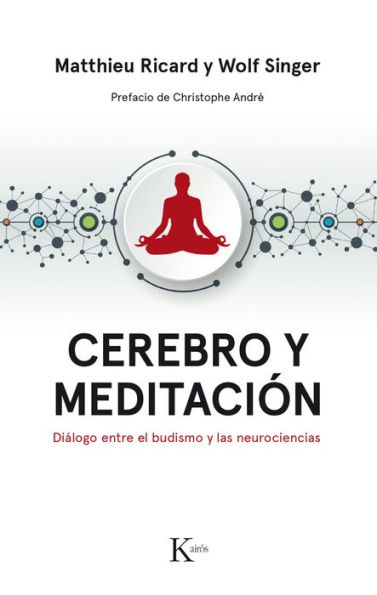 Cerebro y meditaciï¿½n: Diï¿½logo entre el budismo y las neurociencias