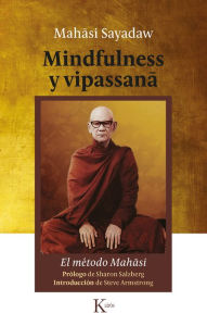 Title: Mindfulness y vipassana: El mï¿½todo Mahasi, Author: Mahasi Sayadaw