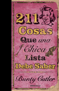 Title: 211 Cosas que una chica lista debe saber, Author: Bunty Cutler