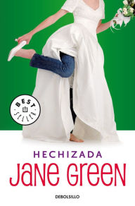 Title: Hechizada, Author: Jane Green