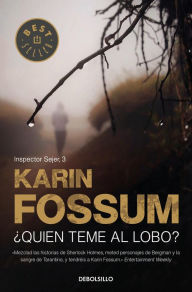 Title: ¿Quién teme al lobo? (Inspector Sejer 3), Author: Karin Fossum