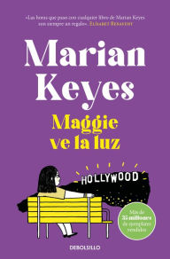 Title: Maggie ve la luz (Familia Walsh 3), Author: Marian Keyes