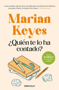 Title: ¿Quién te lo ha contado?, Author: Marian Keyes