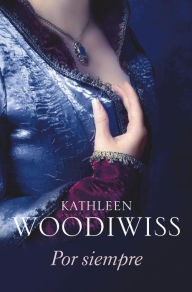 Title: Por siempre (Everlasting), Author: Kathleen E. Woodiwiss