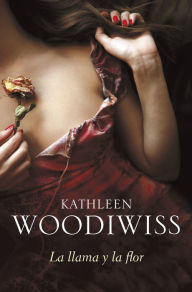 Title: La llama y la flor (Birmingham 1), Author: Kathleen E. Woodiwiss