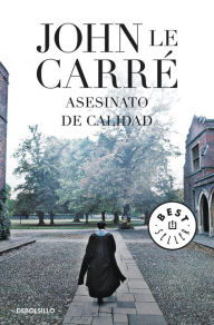 Title: Asesinato de calidad (A Murder of Quality), Author: John le Carré