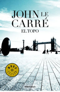 Title: El topo (Tinker, Tailor, Soldier, Spy), Author: John le Carré
