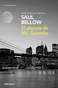 Title: El planeta de Mr. Sammler, Author: Saul Bellow