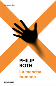 Title: La mancha humana (The Human Stain), Author: Philip Roth