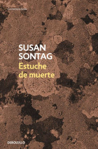 Title: Estuche de muerte, Author: Susan Sontag