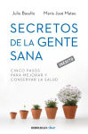 Alternative view 1 of Secretos de la gente sana: Cinco pasos para mejorar y conservar la salud