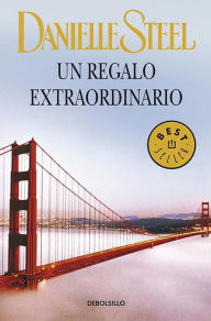 Title: Un Regalo Extraordinario / Amazing Grace, Author: Danielle Steel