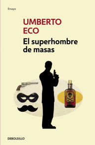 Title: El superhombre de masas, Author: Umberto Eco