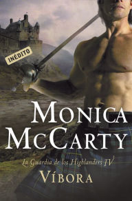 Title: Víbora (La guardia de los Highlanders 4), Author: Monica McCarty