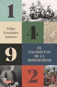 Title: 1492: El nacimiento de la modernidad, Author: Felipe Fernández-Armesto