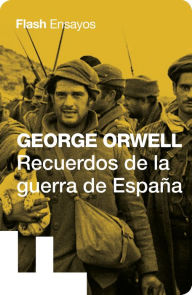 Title: Recuerdos de la guerra de España (Colección Endebate), Author: George Orwell