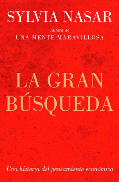 La gran búsqueda: Una historia del pensamiento económico