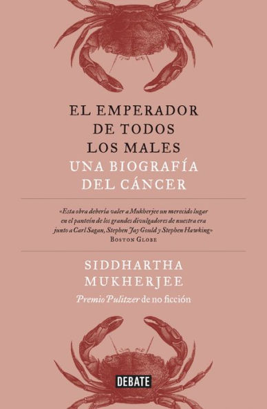 El emperador de todos los males: Una biografía del cáncer / The Emperor of All Maladies: A Biography of Cancer