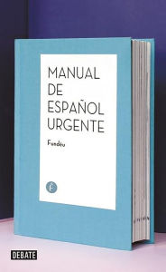 Ebook kindle download portugues Manual del espanol urgente by Fundeu Fundacion del
        Espanol Urgente 9788499925264