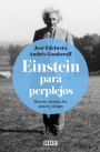 Einstein para perplejos / Einstein for the Baffled