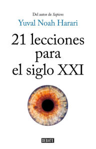 Read downloaded books on iphone 21 lecciones para el siglo XXI  in English 9788499928777 by Yuval Noah Harari