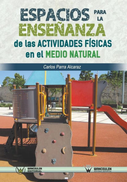 Espacios para la enseñanza de las actividades físicas en el medio natural