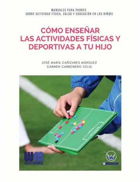 Cómo enseñar las actividades físicas y deportivas a tu hijo