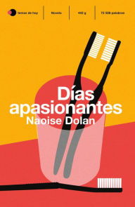 Title: Días apasionantes / Exciting Times, Author: Naoise Dolan