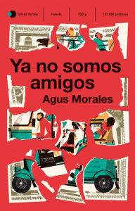 Title: Ya no somos amigos, Author: Agus Morales