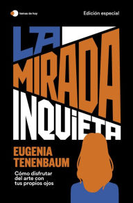 Title: La mirada inquieta (edición especial), Author: Eugenia Tenenbaum