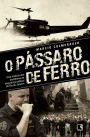 O pássaro de ferro: Uma história dos bastidores da segurança pública do Rio de Janeiro