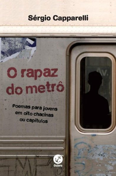 O rapaz do metrô: Poemas para jovens em oito chacinas ou capítulos