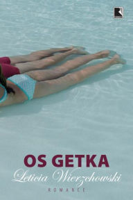 Title: Os Getka, Author: Leticia Wierzchowski