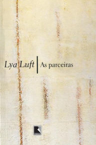 Title: As parceiras, Author: Lya Luft