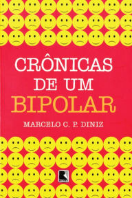 Title: Crônicas de um bipolar, Author: Marcelo C. P. Diniz