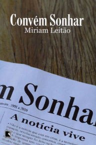 Title: Convém sonhar, Author: Miriam Leitão