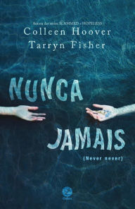 Title: Nunca jamais, Author: Colleen Hoover