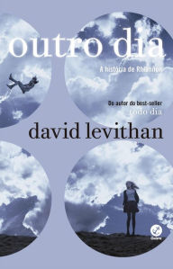 Title: Outro dia - Todo dia - vol. 2, Author: David Levithan