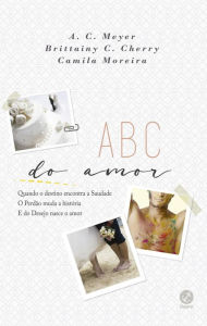 Title: ABC do amor, Author: A. C. Meyer