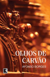 Title: Olhos de carvão, Author: Afonso Borges