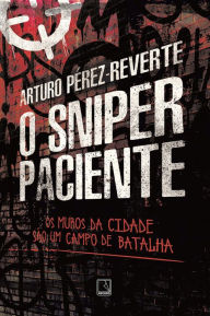 Title: O sniper paciente, Author: Arturo Pérez-Reverte