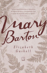 Title: Mary Barton, Author: Elizabeth Gaskell