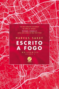 Title: Escrito a fogo - Brilhantes - vol. 3, Author: Marcus Sakey