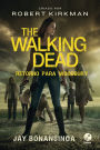 Retorno para Woodbury - The Walking Dead - vol. 8