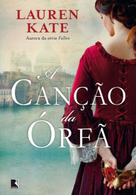 Title: A canção da órfã, Author: Lauren Kate