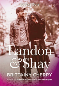 Title: Landon & Shay (Vol. 2), Author: Brittainy Cherry
