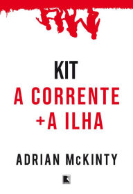 Title: Kit A corrente + A ilha, Author: Adrian McKinty