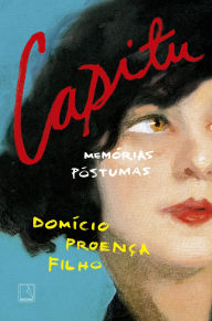 Pdf download free books Capitu: memórias póstumas English version 9788501924605 by Domício Proença Filho PDB