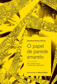 Title: O papel de parede amarelo, Author: Charlotte Perkins Gilman